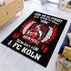 Egal wo du stehst egal wohin du gehst FC Köln Teppich